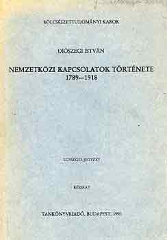 Nemzetkzi kapcsolatok trtnete 1789-1918