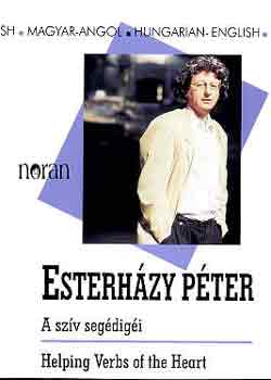 Esterh�zy P�ter - A sz�v seg�dig�i-Helping verbs of the heart