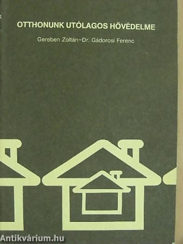 Otthonunk ut�lagos h�v�delme