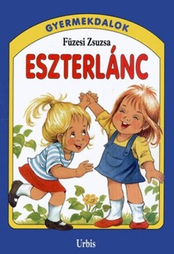 Eszterlnc - Gyermekdalok