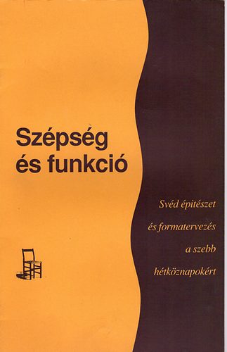 Szpsg s funkci - Svd ptszet s formatervezs...