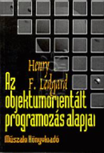 Henryf. Ledgard - Az objektumorientlt programozs alapjai