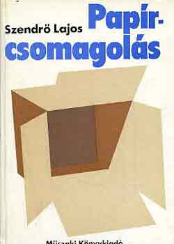 Szendr� Lajos - Pap�rcsomagol�s