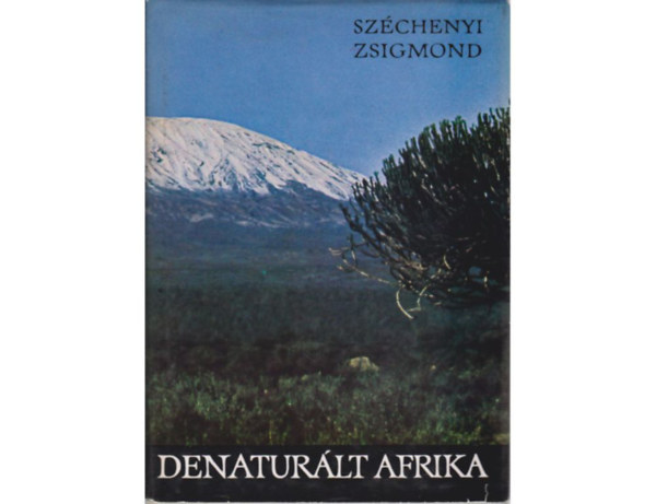 Denaturlt Afrika (FOTZTA Szchenyi Zsigmondn)