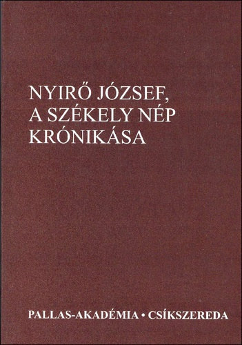 Nyr Jzsef, a szkely np krniksa (irodalomtrtneti tanulmnyok)