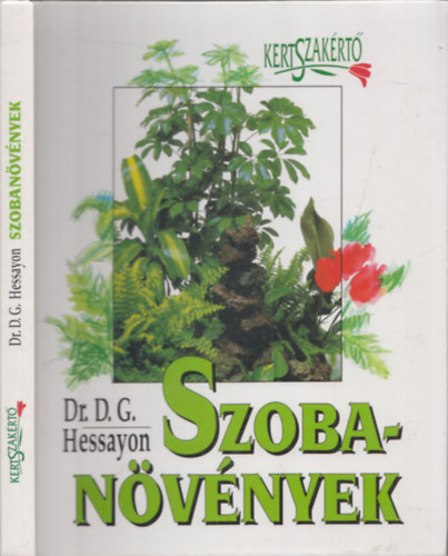 Szobanvnyek - Kertszakrt