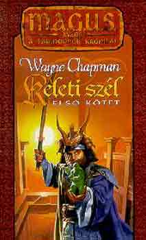 Wayne Chapman - Keleti szl I. (magus)