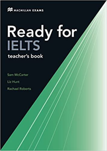 Sam, Rachael Roberts Mccarter - Ready for IELTS - teacher's book