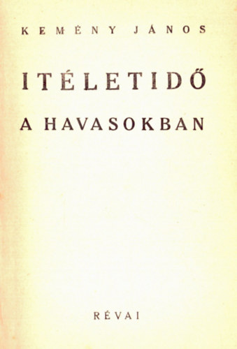 Itletid a havasokban