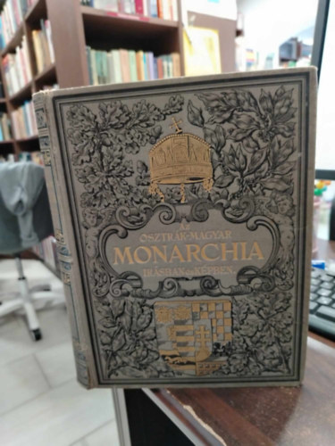 Az Osztrk-Magyar Monarchia rsban s kpben: Magyarorszg I. ktete