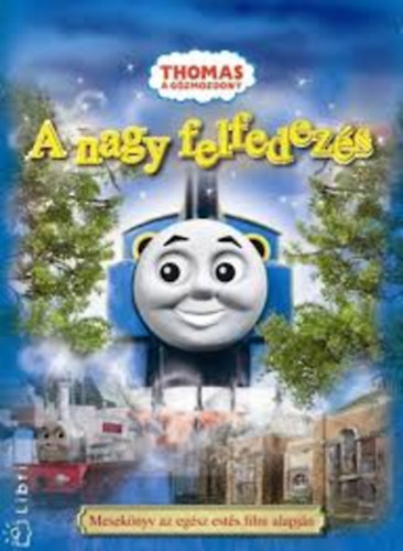 Thomas a gzmozdony - A nagy felfedezs
