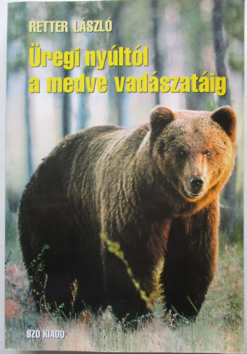regi nyltl a medve vadszatig