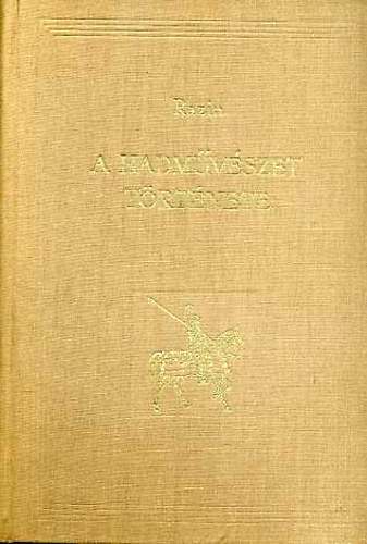 A hadm�v�szet t�rt�nete II. - A h�bor� feud�lis korszak�nak t�rt�nete