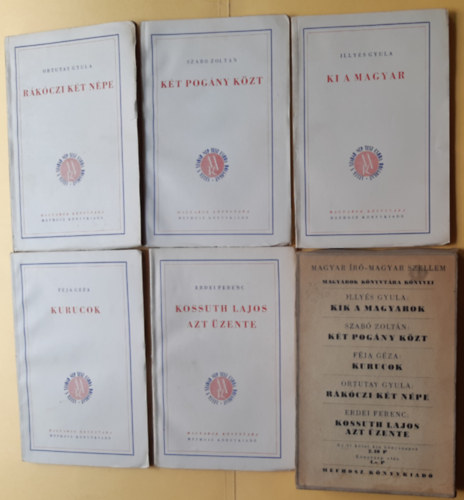 F�ja G�za, Ortutay Gyula, Illy�s Gyula, Szab� Zolt�n Erdei Ferenc - 5 db Magyarok K�nyvt�ra: K�t pog�ny k�zt + Ki a magyar + Kossuth Lajos azt �zente + Kurucok + R�k�czi k�t n�pe