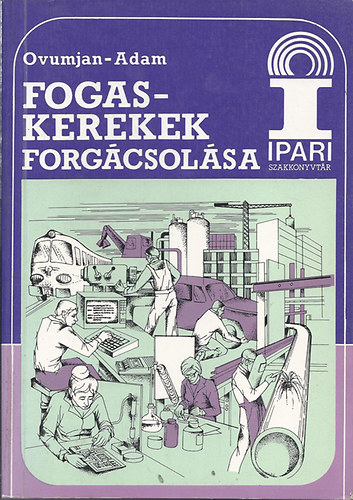 Fogaskerekek forgcsolsa