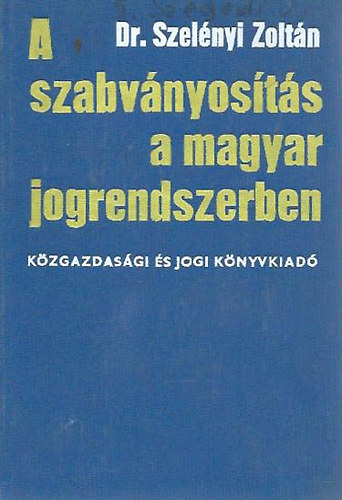 A szabvnyosts a magyar jogrendszerben