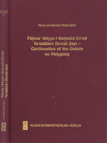 Fatima 'Aliyye, Mahmd Es'ad: Ta'addd-i Zevcat Zeyl - Continuation of the Debate on Polygamy