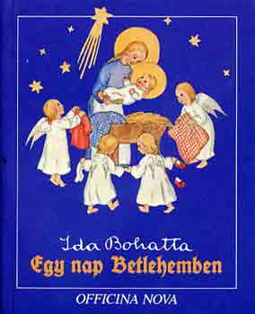 Ida Bohatta - Egy nap Betlehenben