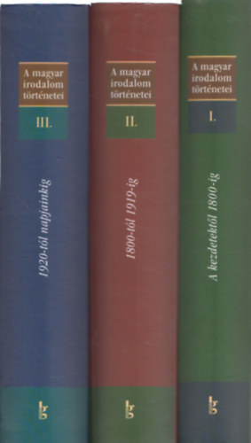 A magyar irodalom t�rt�netei I-III.
