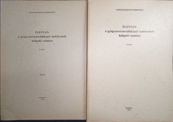 lettan a gygyszersztovbbkpz tanfolyamok hallgati szmra I-II