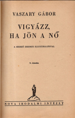 Vigyzz, ha jn a n