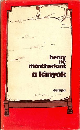 Henry de Montherlant - A lnyok