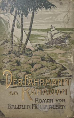 Der Fhrmann am Canadian (A rvsz a kanadai hajn) nmet nyelven 1905.