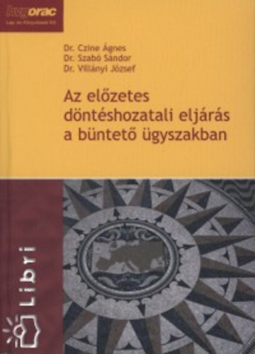 Az el�zetes d�nt�shozatali elj�r�s a b�ntet� �gyszakban