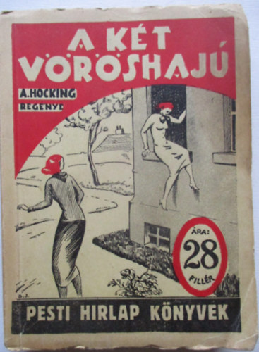 A k�t v�r�shaj� (Pesti H�rlap K�nyvek 153.)