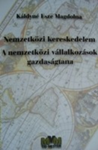 Nemzetkzi kereskedelem - A nemzetkzi vllalkozsok gazdasgtana