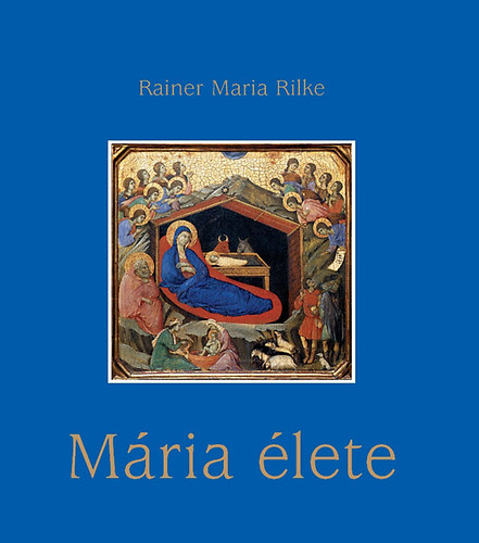 Rainer Maria Rilke - Mria lete