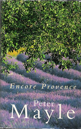 Peter Mayle - Encore Provence