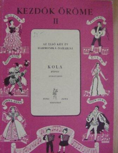 Kezd�k �r�me II. Az els� k�t �v harmonika-darabjai