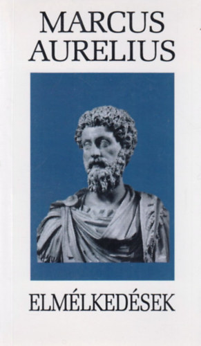 Marcus Aurelius - Elm�lked�sek