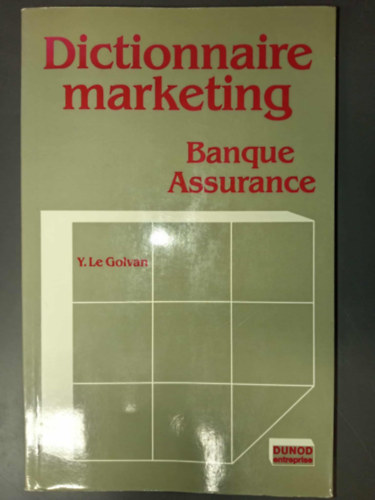 Dictionnaire marketing: Banque, assurance