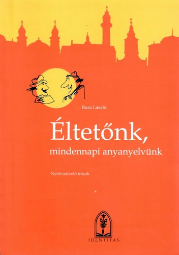ltetnk, mindennapi anyanyelvnk
