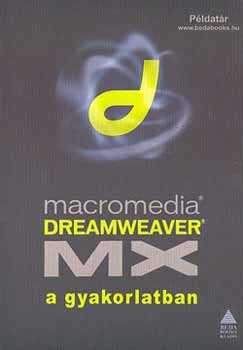 Dreamweaver MX a gyakorlatban