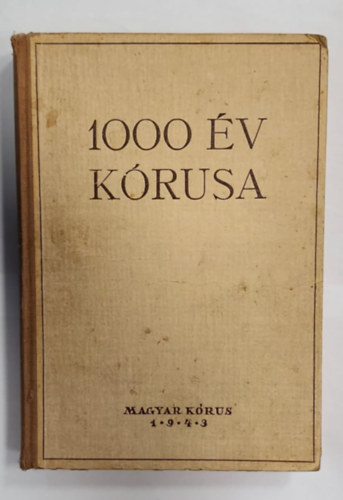 1000 �v k�rusa - Forrai Mikl�s gy�jtem�nye