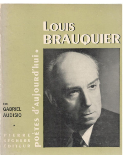 Gabriel Audisio - Louis Brauquier