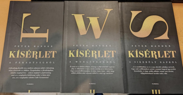 Ksrlet I-III. - I.: A fradtsgrl + II.: A Wurlitzerrl + III.: A Sikerlt naprl
