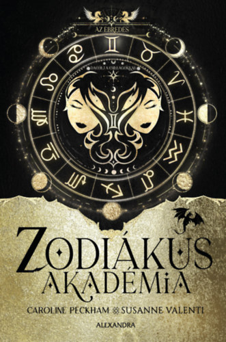 Caroline Peckham Susanne Valenti - Az ébredés - Zodiákus Akadémia - Speciális, élre hajló füllel