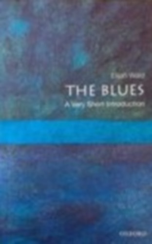 The Blues: A Very Short Introduction