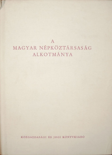 A Magyar Npkztrsasg Alkotmnya