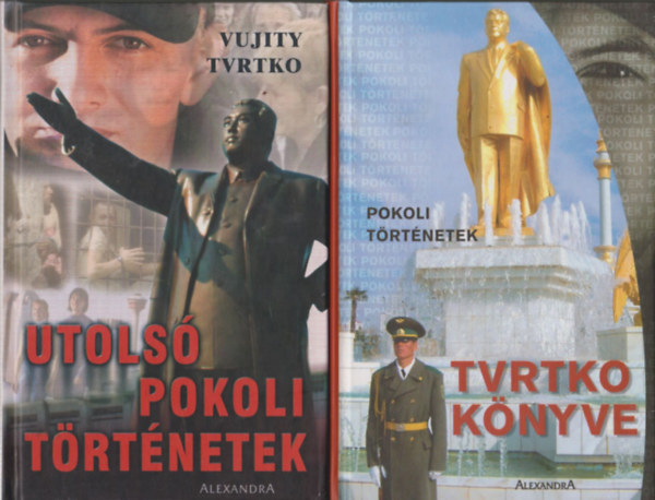 Pokoli trtnetek - Tvrtko knyve + Utols pokoli trtnetek