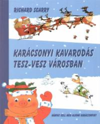 Karcsonyi kavarods Tesz-vesz Vrosban