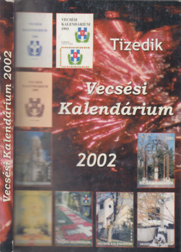 Demeter Zolt�n  (szerk.) - Vecs�si kalend�rium 2002