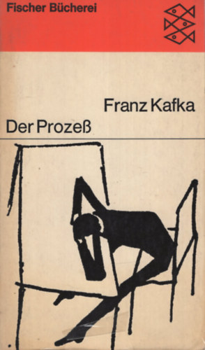 Franz Kafka - Der Prozess