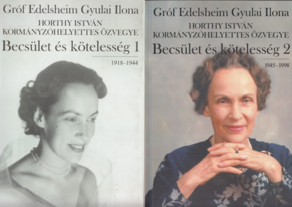 Grf Edelsheim Gyulai Ilona - Becslet s ktelessg 1.-2.