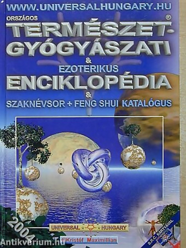 Kristf Maximillian - Orszgos termszetgygyszati & ezoterikus enciklopdia & szaknvsor + feng shui katalgus 2004-ES VKNYV