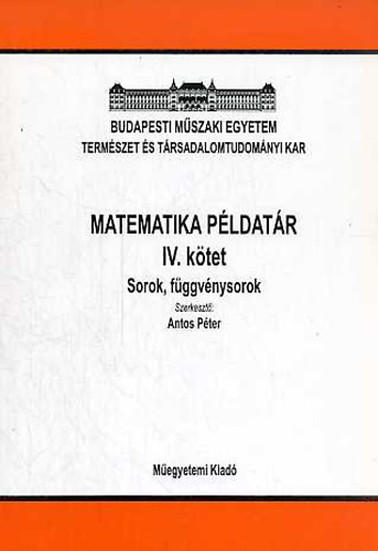 Matematika p�ldat�r IV. - Sorok, f�ggv�nysorok